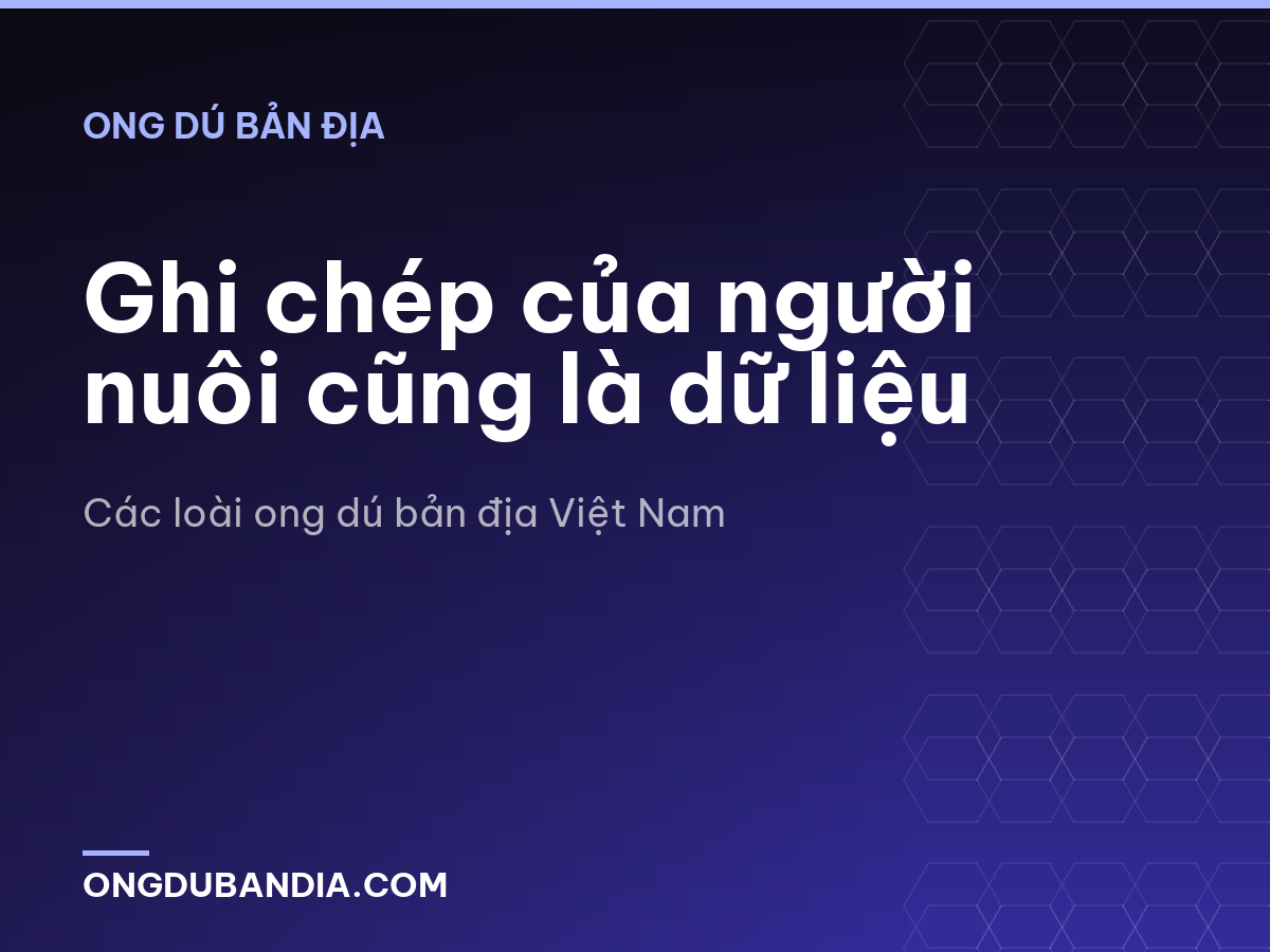 Ghi chép của người nuôi cũng là dữ liệu