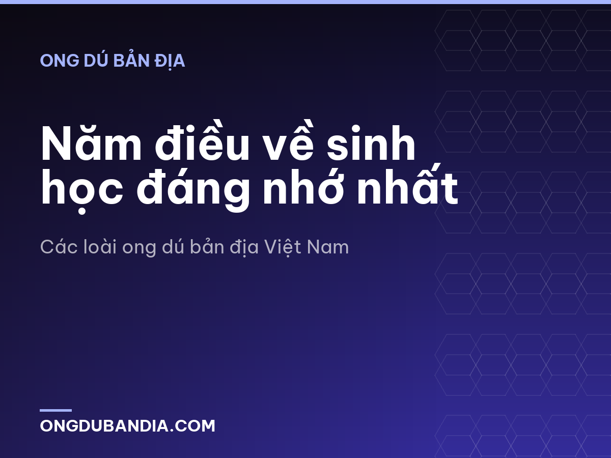 Năm điều về sinh học đáng nhớ nhất
