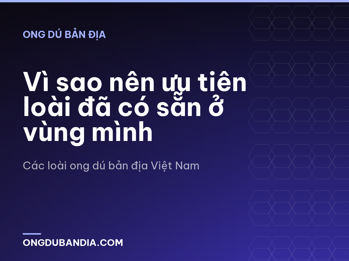 Vì sao nên ưu tiên loài đã có sẵn ở vùng mình