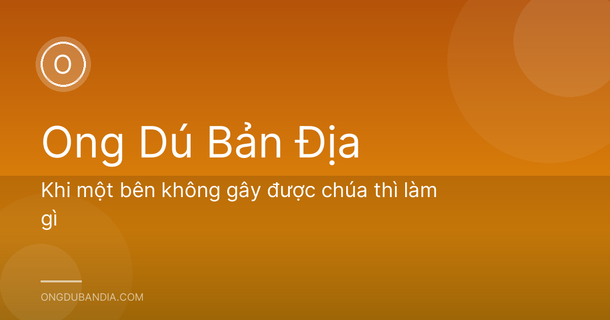 Khi một bên không gây được chúa thì làm gì